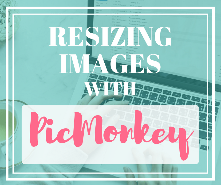 Resizing Images with PicMonkey FB | Tech Girl Help Desk