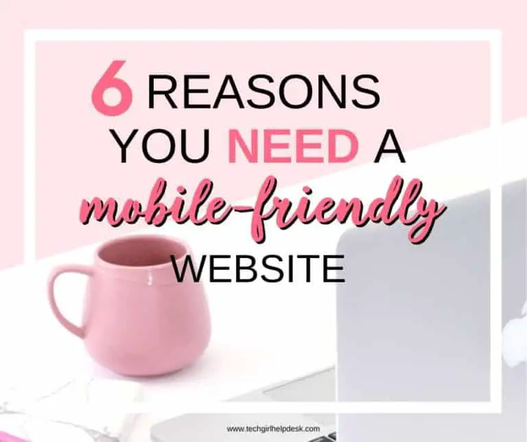6 Simple Reasons Why You Need a Mobile Friendly Website