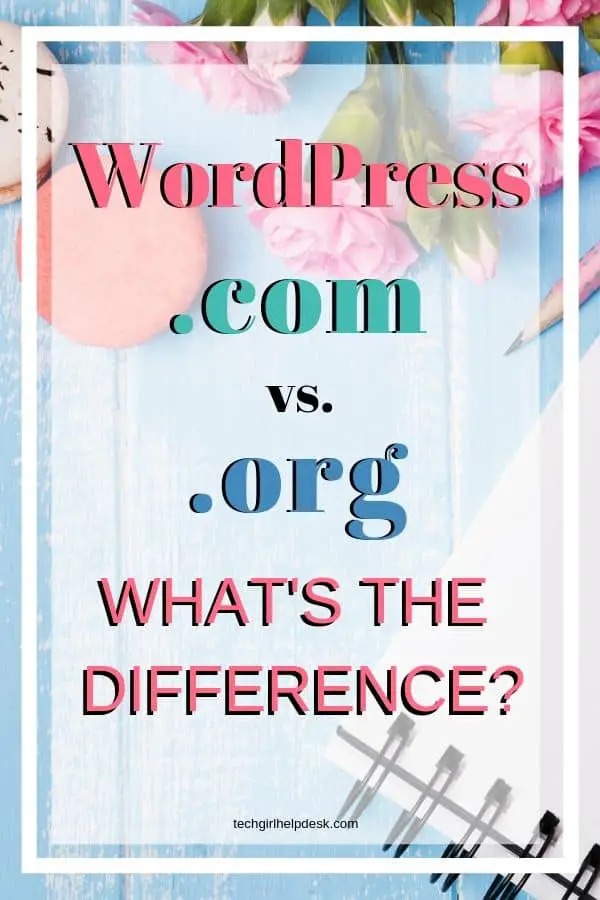 WordPress.com vs. WordPress.org  | Thinking of starting a WordPress Website?  Get the answers you need like how much does WordPress cost, and what you should you chose, WordPress org vs com.